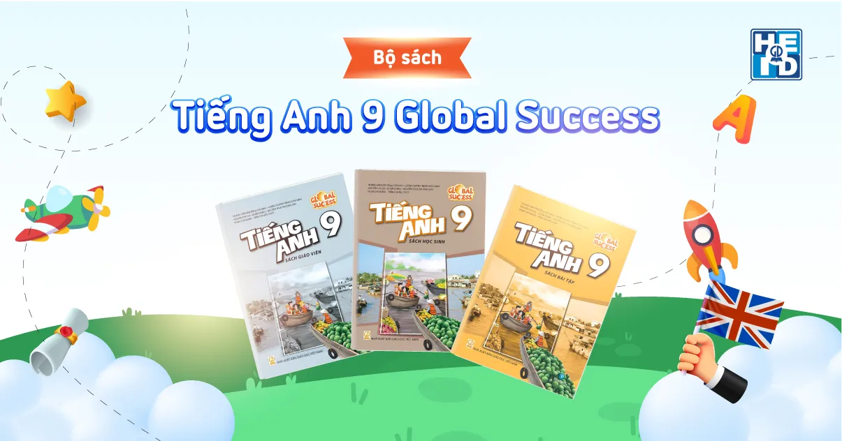 Tài liệu ôn thi vào 10 môn Tiếng Anh - Bộ sách Tiếng Anh 9 Global Success