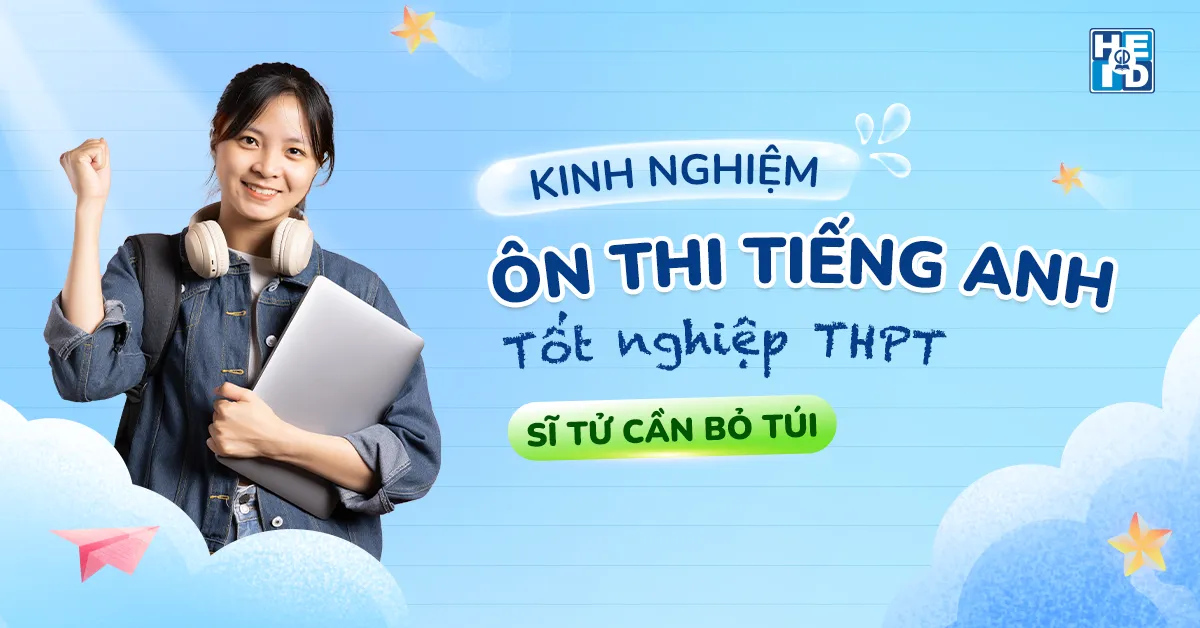 Kinh nghiệm ôn thi Tiếng Anh tốt nghiệp THPT