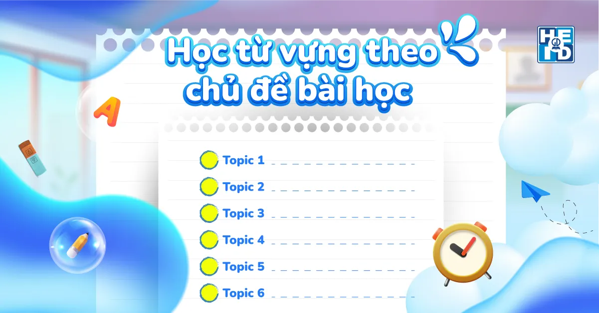 Tổng hợp từ vựng lớp 10 sách Global Success 