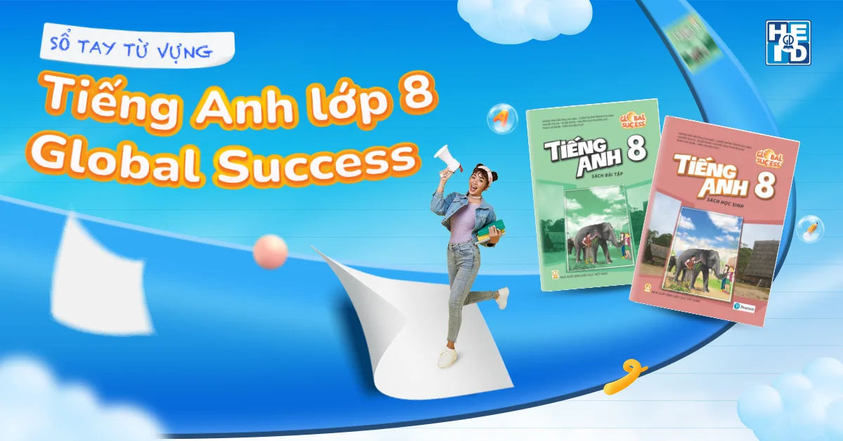 Sổ tay từ vựng tiếng Anh lớp 8 Global Success