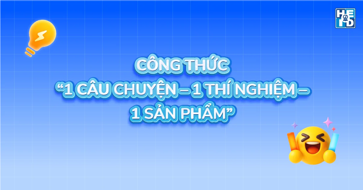 Công thức Một câu chuyện - Một thí nghiệm - Một sản phẩm STEM