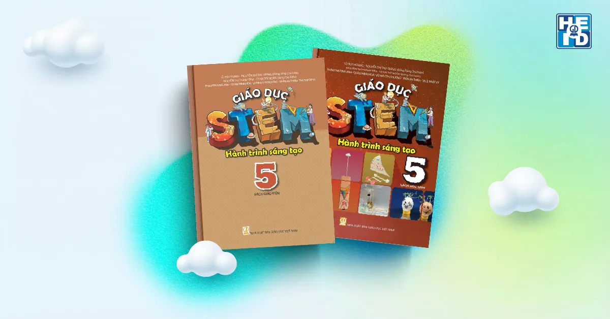 Bộ sách Giáo dục STEM - Hành trình sáng tạo lớp 5 soạn bài stem