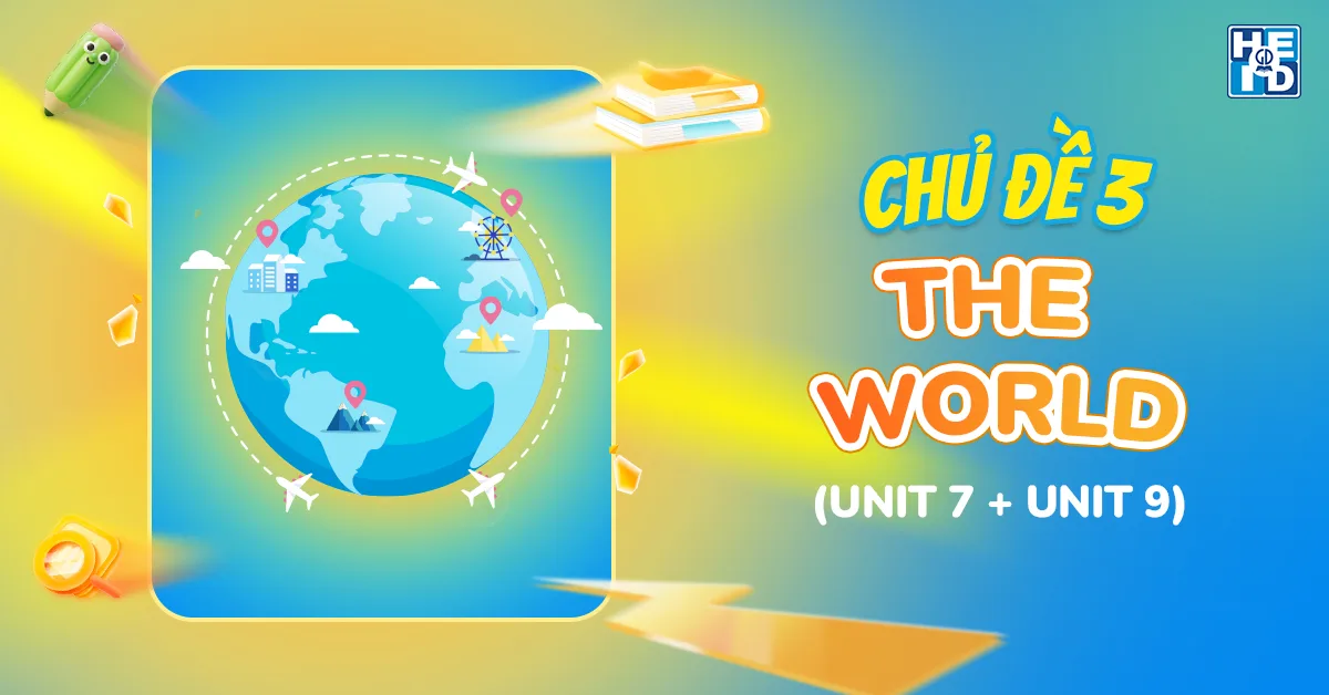 Chủ đề The World - Global Success lớp 7