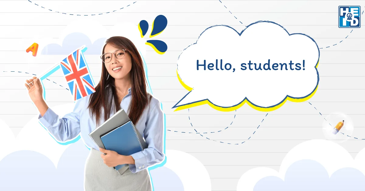 Mẫu câu giao tiếp tiếng Anh dùng để chào học sinh