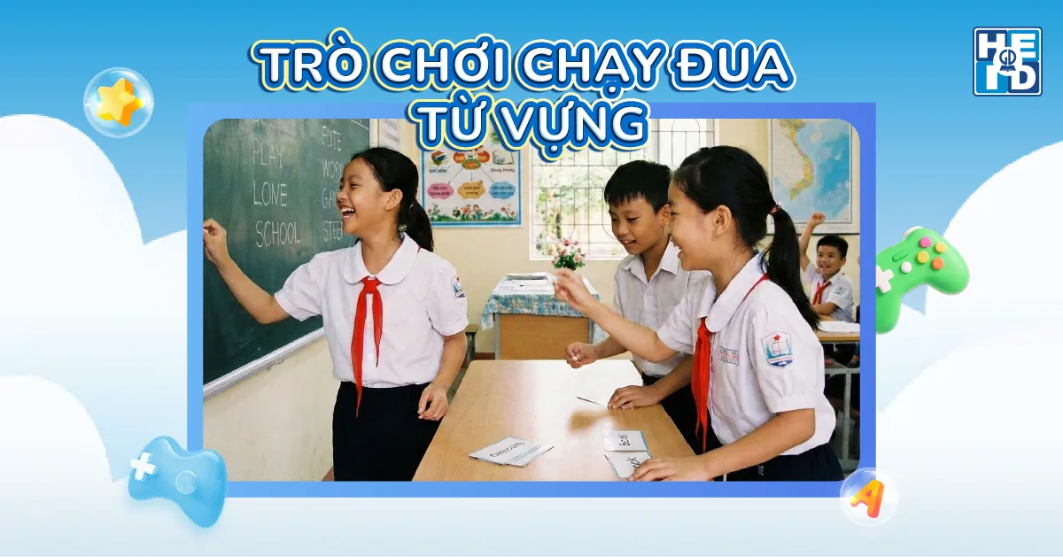trò chơi Chạy đua từ vựng - trò chơi ôn tập từ vựng