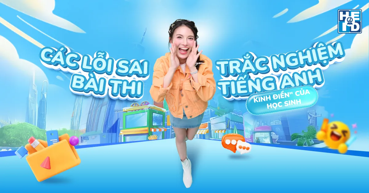 lỗi sai bài thi trắc nghiệm tiếng Anh